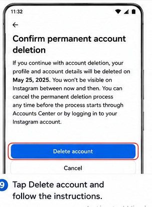9. Tap delete Account and follow the further instructions.